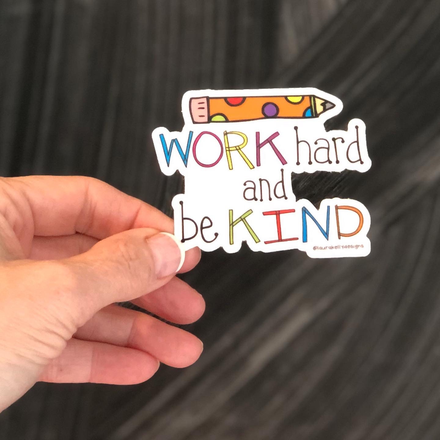 Vinyl Sticker Work Hard and Be Kind Set of 2 Etsy