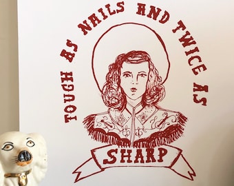Screenprint 1970s Western illustrated cowgirl 70s tee screenptint, screen printed, Teddygirlclub, tough as nails and twice as sharp, cowboy