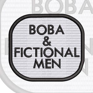 boba & fictional men | embroidered patch