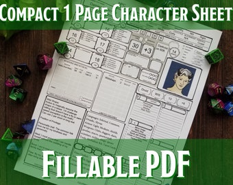 May include: A black and white character sheet for a role-playing game. The sheet is titled "Compact 1 Page Character Sheet" and includes sections for character name, race, class, alignment, background, abilities, skills, weapons, and attacks. The sheet is designed to be filled out by hand.