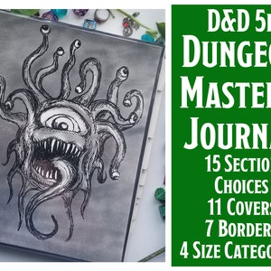 May include: A black and white illustration of a beholder, a creature from Dungeons and Dragons, with a single large eye and multiple smaller eyes on stalks. The illustration is on a gray background. The text "D&D 5E Dungeon Master's Journal" is in white text on a green background.