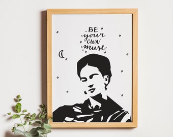 Sé tu propia musa - Frida Kahlo - Impresión digital - Blanco y negro