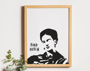 Bad Bitch - Frida Kahlo - Impresión digital - Blanco y negro