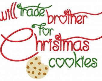 Weihnachten Sticken Design wird Handel Bruder für Christmas Cookies Stickerei Sprüche 4 x 4 5 x 7 6 x 10 Hoo Instant Download