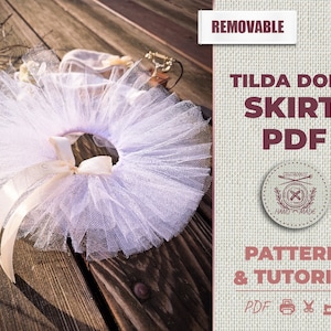 Abnehmbarer Tutu Tüllrock PDF Schnitt und Nähanleitung für 30 cm Tilda Stoffpuppe | Schlichter Puppenrock DIY