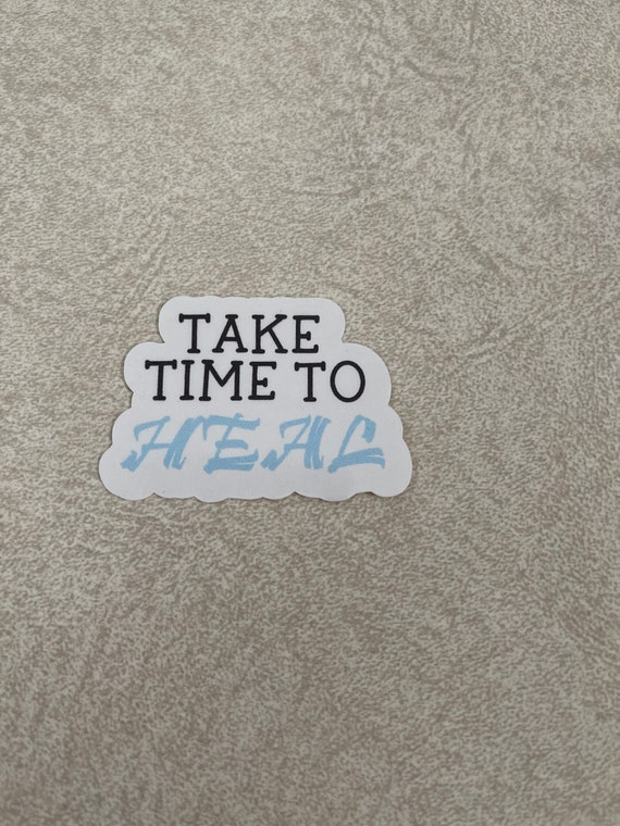 Take time to heal sticker