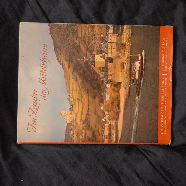 Im Zauber Des Mittelrheins - The Charm Of The Middle Rhein - German, French, and English Text - Photo Travelogue, ca. 1950s