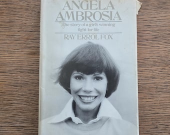 1979 Angela Ambrosia The Story of a Girl's Winning Fight for Life by Ray Errol Fox