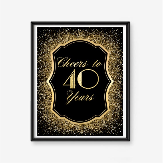 Cheers to 40 Years, 40th Birthday Sign, 40th Birthday Poster, 40th