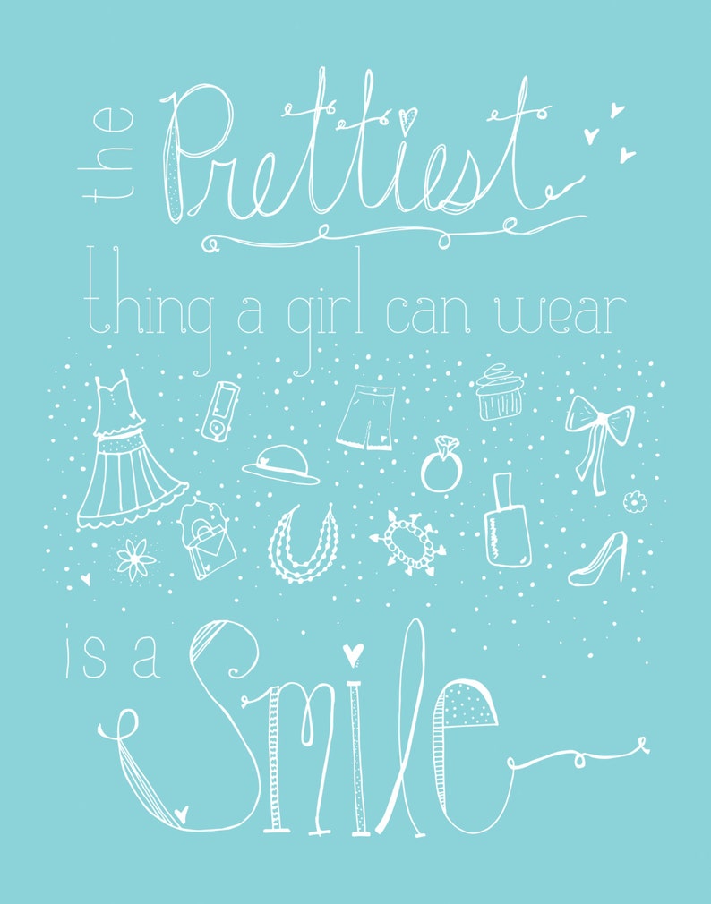 11x14 Print the Prettiest Thing a Girl Can Wear is a Smile Etsy