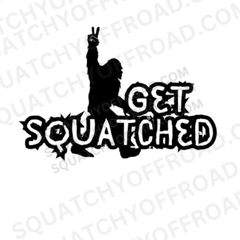 Get Squatched Bigfoot Sasquatch SVG PNG - Etsy