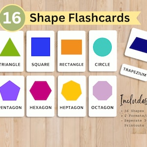 May include: A set of 16 colourful shape flashcards with the name of each shape printed below. The shapes include a triangle, square, rectangle, circle, trapezium, pentagon, hexagon, heptagon, and octagon. The flashcards are designed for educational purposes and include 2 formats/sizes and separate 3-part printouts.