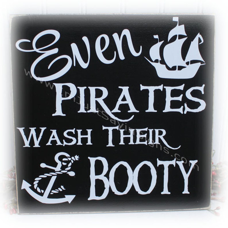 Even Pirates Wash Their Booty Wood Sign - Etsy