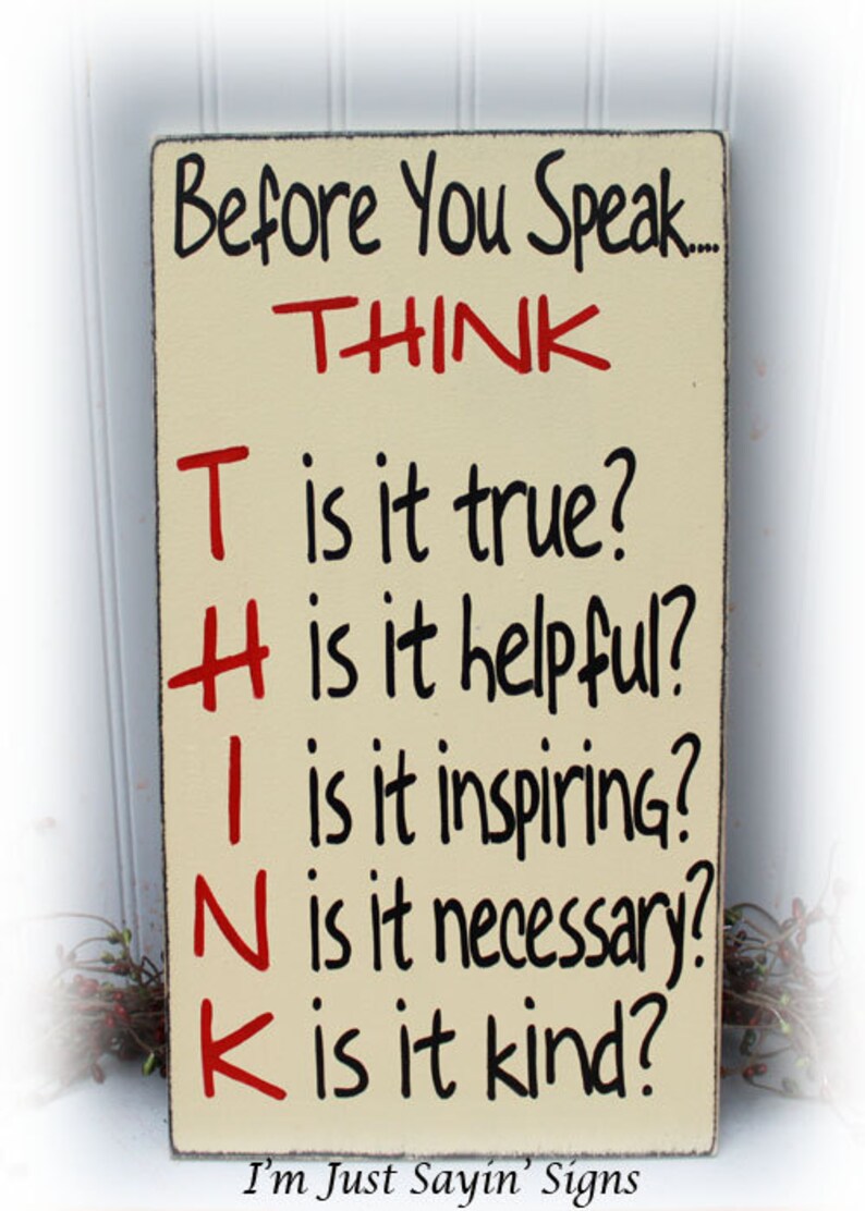 Before You Speak Think Sign Wood Sign Etsy