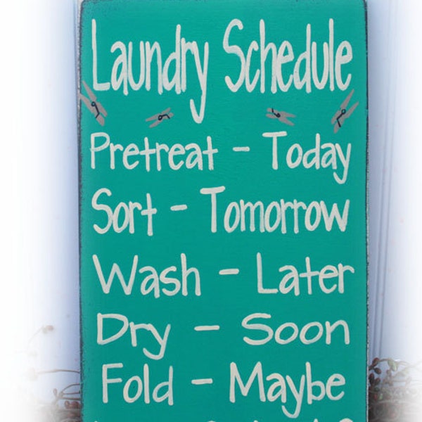 Laundry Schedule Wood Sign