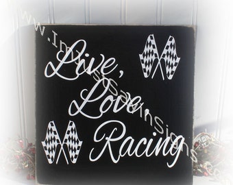 Live Love Racing Wood Sign
