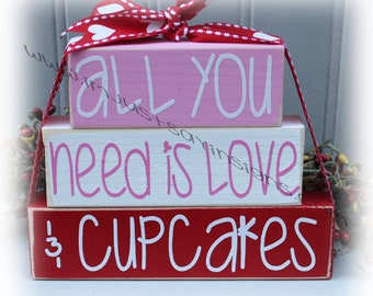 All You Need Is Love And Cupcakes Itty Bitty Wood Blocks