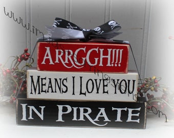 Arrggh Means I Love You In Pirate Itty Bitty Wood Stacking Blocks