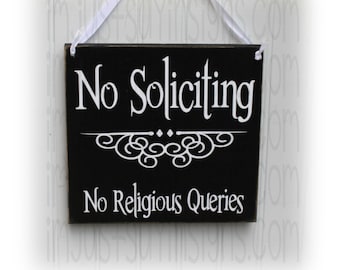 No Soliciting No Religious Queries Wood Sign
