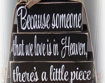 Because Someone We Love Is In Heaven Wood Stacking blocks-Memorial blocks-memorial sign-condolence gift-wood block decor