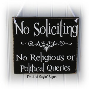 No Soliciting No Religious or Political Inquries Wood Sign - Etsy