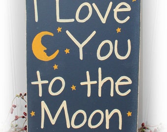 I love you to the moon and back wood sign