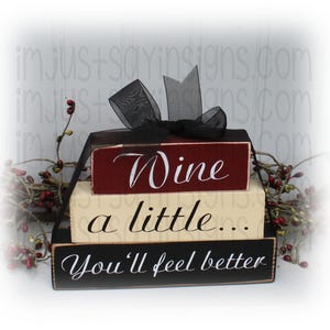 Wine A Little You'll Feel Better Itty Bitty Wood Stacking Blocks