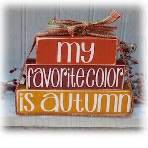 My Favorite Color Is Autumn Itty Bitty Wood Blocks-Fall Decor-Fall Wood Blocks-Stacking Wood Blocks-Tiered Tray Decor