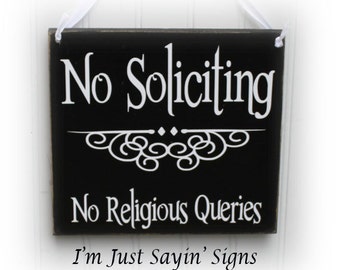 No Soliciting No Religious Queries Wood Sign