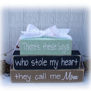 There&#39;s These Boys Who Stole My Heart They Call Me Mom Wood Stacker blocks