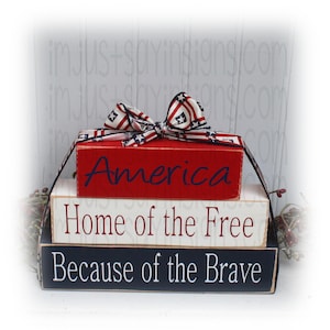 America Home of the Free Because of the Brave Wood Stacking Blocks