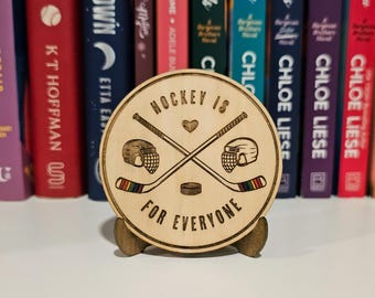 Hockey Is For Everyone Shelf Ornament