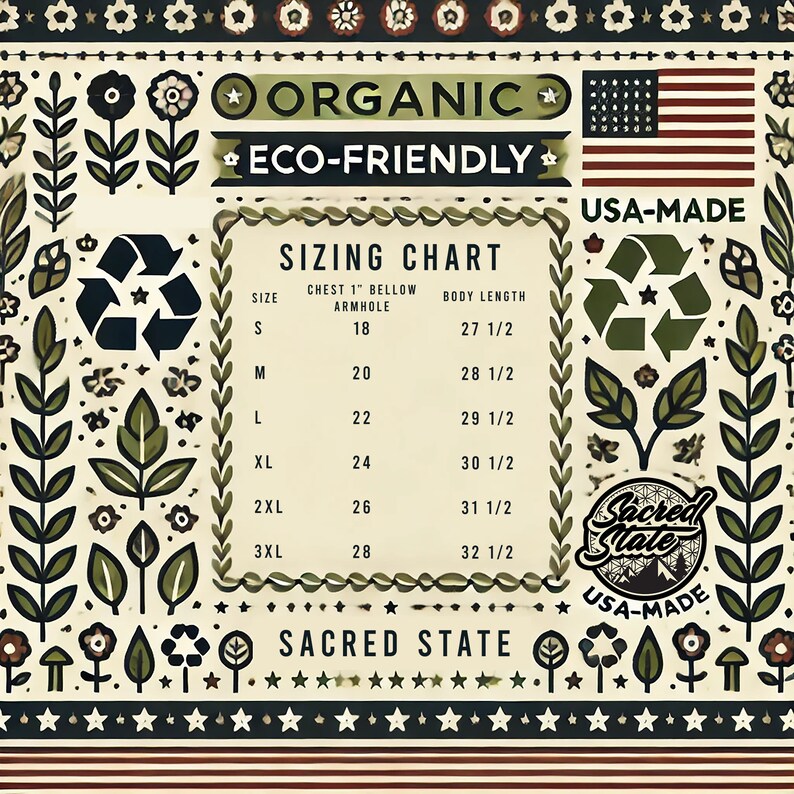 May include: A sizing chart for organic, eco-friendly, USA-made clothing. The chart shows chest and body length measurements in inches for sizes S through 3XL. The chart is surrounded by a decorative border of flowers, stars, and recycling symbols.