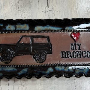 Handmade pottery ceramic tray/Bronco car/love my bronco