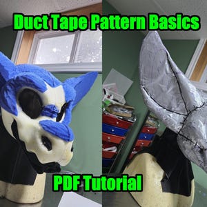May include: A split image shows a blue and white dragon head mask and a silver duct tape version. The text "Duct Tape Pattern Basics" and "PDF Tutorial" are in green boxes. The mask has large blue ears and a black neck.