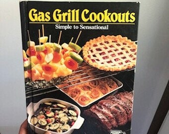Vintage Hardcover 1984 Outdoor Chef Gas Grill Cookouts Simple to Sensational Recipes Cookbook, BBQ Cooking, Vintage BBQ Recipes, Grill 80s