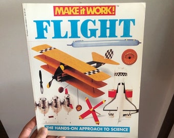 Vintage 1995 Paperback Make it Work! Flight, The Hands-On Approach to Science, Kid's Science Book, Science Experiments, Science Homeschool