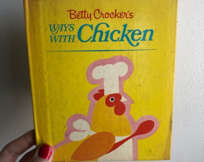 1969 Betty Crocker's Ways With Chicken, Betty Crocker Cookbook, 1960s