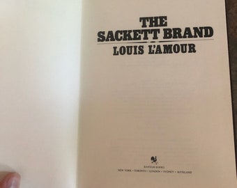 The Sackett Brand by Louis L'amour From the Louis 