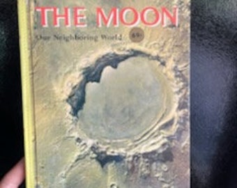 1961 Hardcover The Moon Our Neighboring World 69 cents Golden Library of Knowledge Non-fiction Book, The Moon Our Neighoring World Book