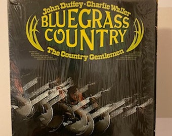 Vintage John Duffey, Charlie Waller and the Country Gentlemen: Bluegrass Country - LP Vinyl Record Album, The Country Gentlemen Vinyl Record