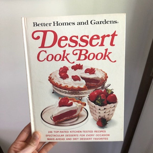 Vintage Hardcover 1973 Better Home and Gardens Dessert Cook Book, Dessert Recipes, Baking Cook Book, Bakery, Cafe, Treats, BHG Desserts 70s