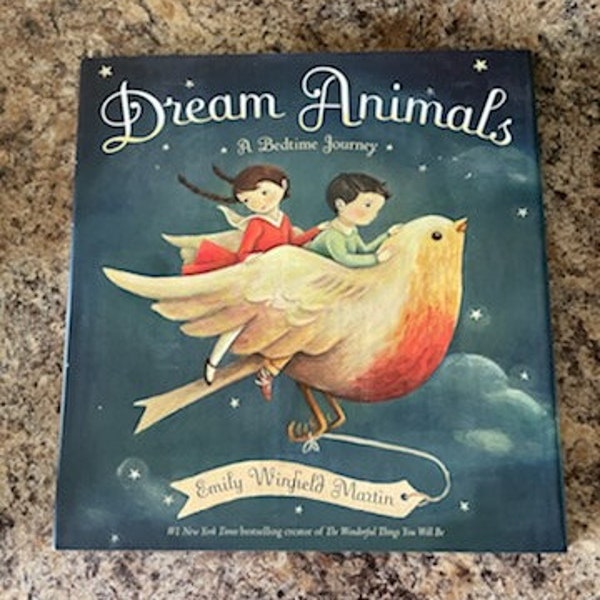 Hardcover Children's Book Dream Animals A Bedtime Journey by Emily Winfield Martinn, Dream Animals Picture Book, Bedtime Stories with Animal