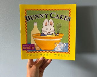 Printed in USA Children's Paperback Picture Book, Bunny Cakes by Rosemary Wells, Houghton Mifflin Reading Bunny Cakes Paperback Book
