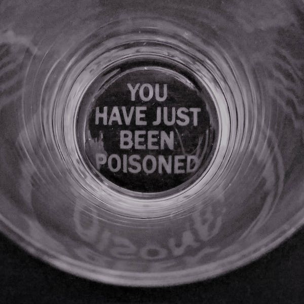 Pub Glass - You Have Just Been Poisoned - 16oz