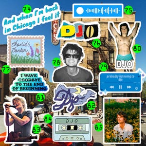 May include: A collage of images and text featuring the word "DJO" and the phrase "And when I'm back in Chicago I feel it." Includes a cassette tape, a postage stamp, and a photo of a person.
