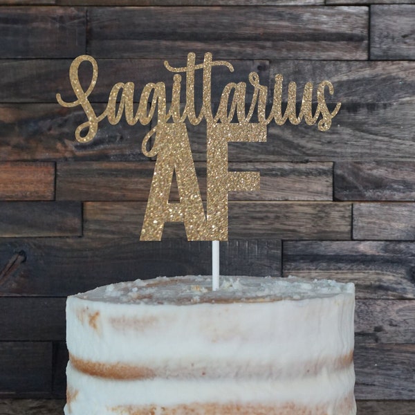 Sagittarius AF cake topper, Sagittarius birthday decorations, Sagittarius birthday cake topper, Zodiac Birthday