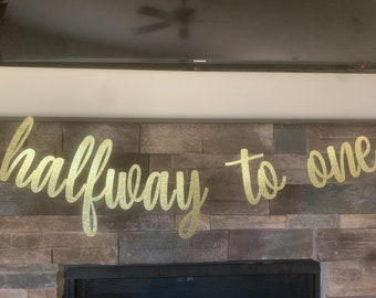 Glitter "Halfway to One" Banner: 6 Month Birthday Decor