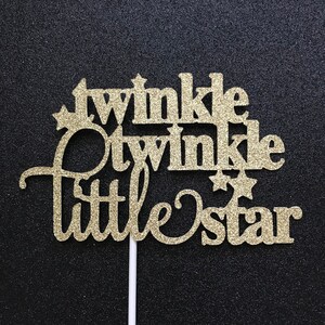 Twinkle twinkle little star cake topper / twinkle twinkle little star gender reveal / twinkle twinkle little star baby shower