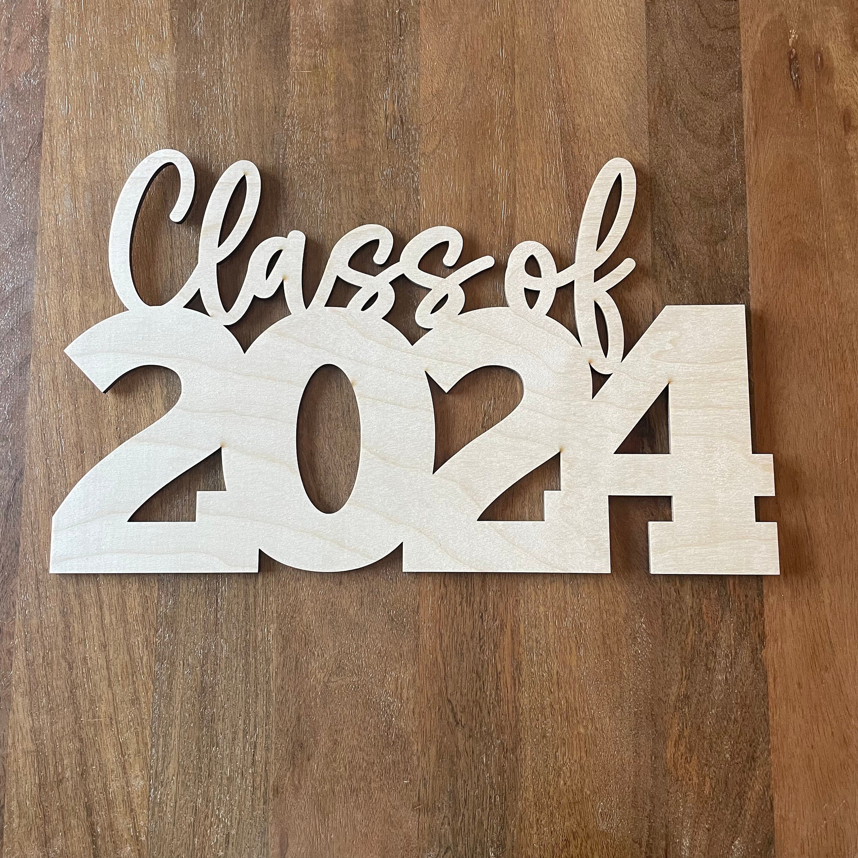 Class of 2024 Sign, Graduation Sign, Senior Pictures Sign, DIY Birch Sign,  Graduation Backdrop Sign, 2024 Grad 